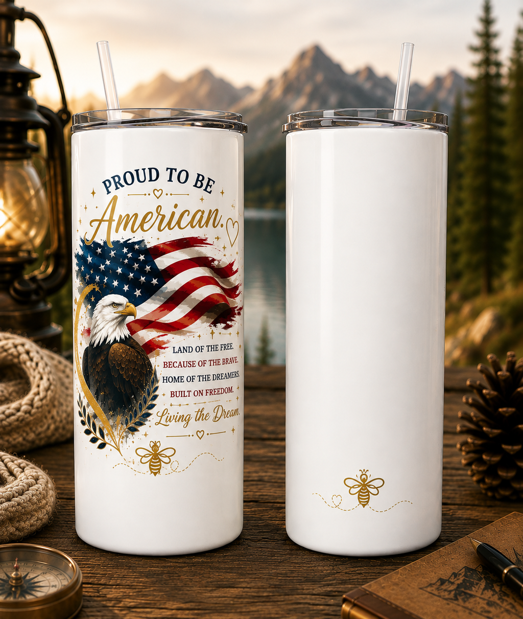 Proud to Be American – 20 oz Tumbler
