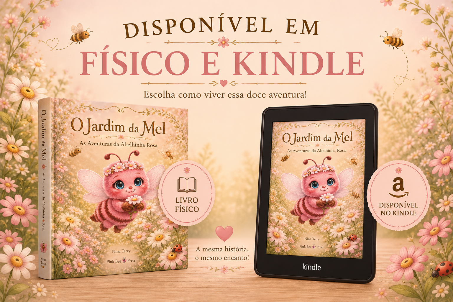 O Jardim da Mel – As Aventuras da Abelhinha Rosa