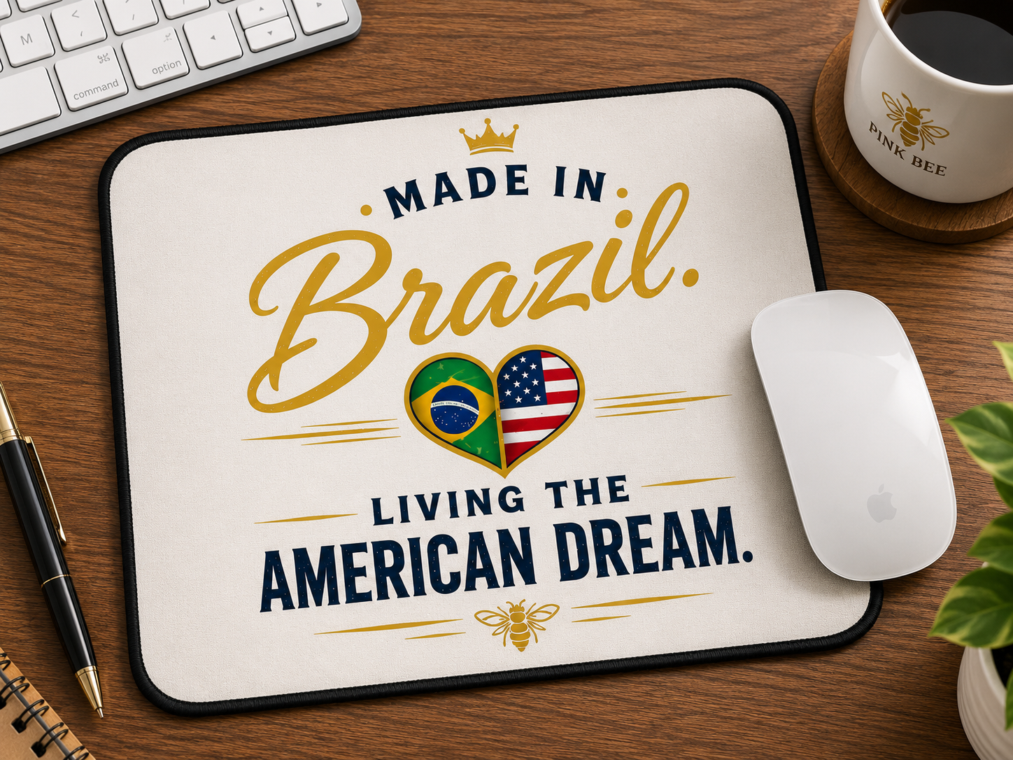 Made in Brazil – Living the American Dream Mouse Pad
