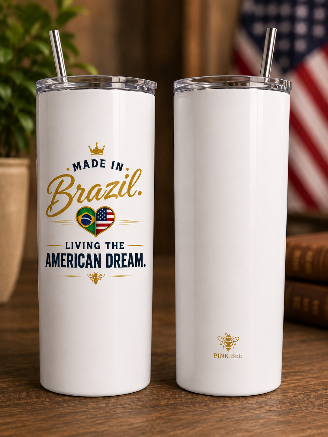 Made in Brazil, Living the American Dream – 20 oz Tumbler
