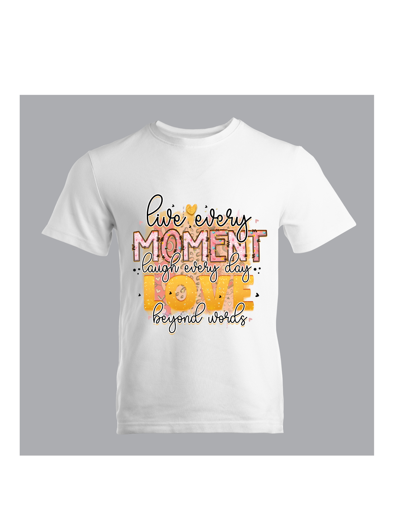 Live Every Moment Love T-Shirt - Faith Inspirational Shirt