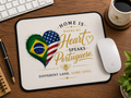 Home Is Where My Heart Speaks Portuguese Mouse Pad