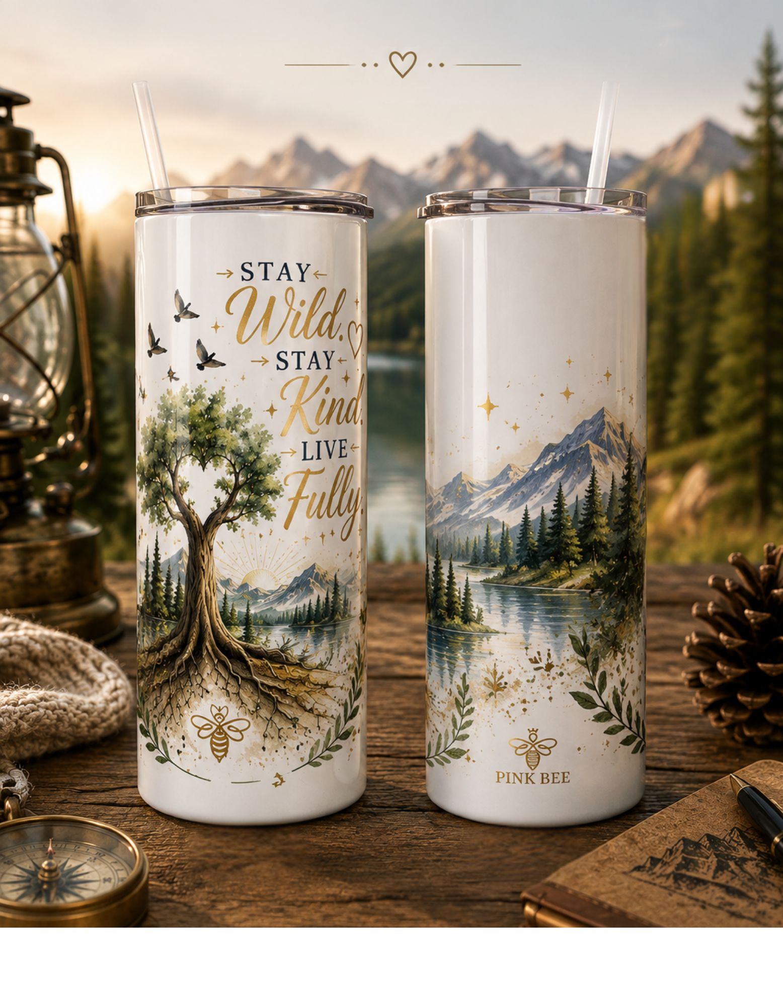 Stay Wild, Stay Kind, Live Fully – 20 oz Tumbler